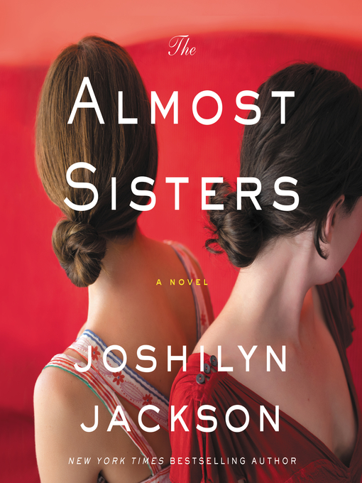 Title details for The Almost Sisters by Joshilyn Jackson - Wait list